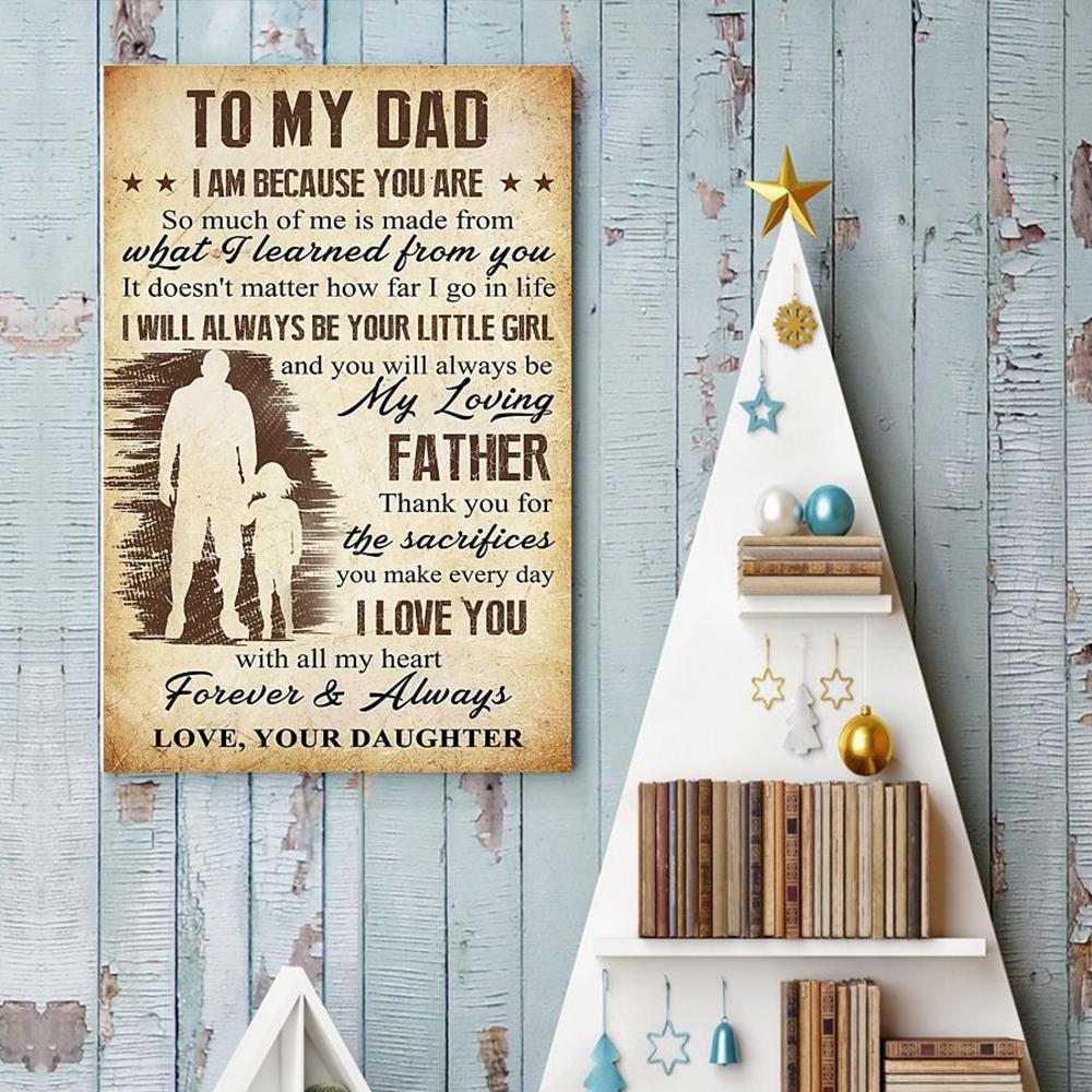 Daughter To Dad Thank You For The Sacrifices You Make Every Day Canvas And Poster