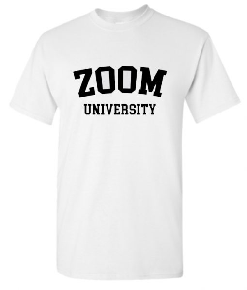 Zoom University funny RS T-Shirt