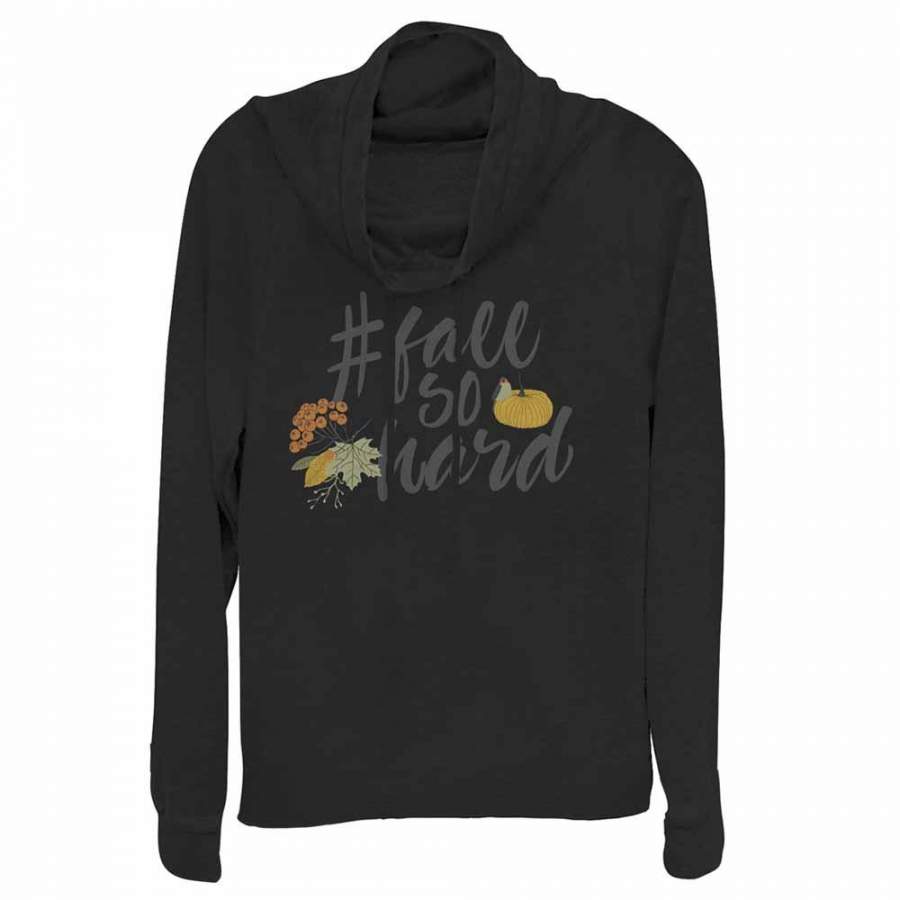 CHIN UP Junior’s #Fall So Hard  Cowl Neck Sweatshirt Black