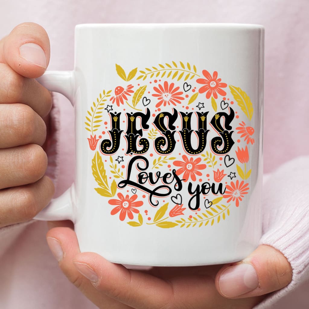 Jesus Loves You Floral Christian Coffee Mug, Jesus Coffee Mugs