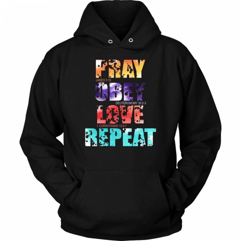 Pray Obey Love Repeat Hoodie | Christian Apparel