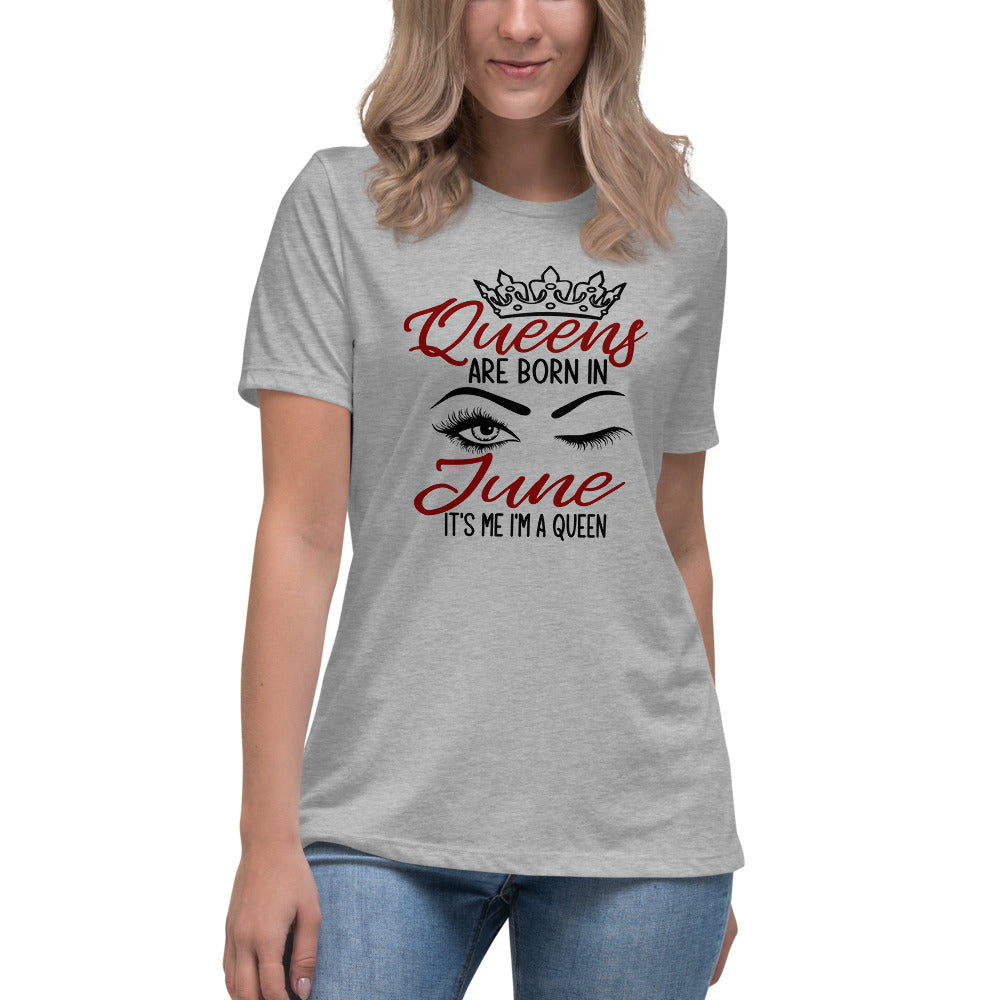 Its Me Im A Queen Birthday June T-Shirt