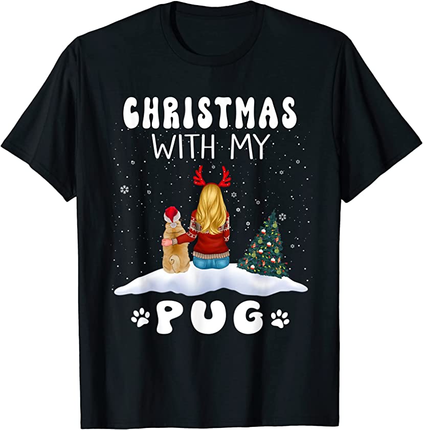 Christmas With My Pug Dog Puppy Funny Xmas T-Shirt