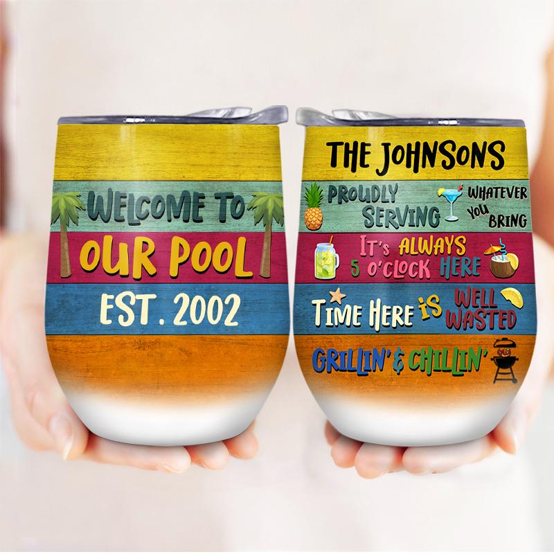Swimming Pool Proudly Serving Whatever – Personalized Custom Wine Tumbler