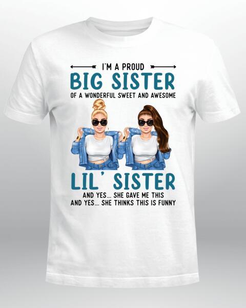 Denim Proud Sisters – Personalized I’M A Proud Big Sister Of A Wonderful Sweet And Awesome Lil’ Sister Shirt – Gifts For Sisters