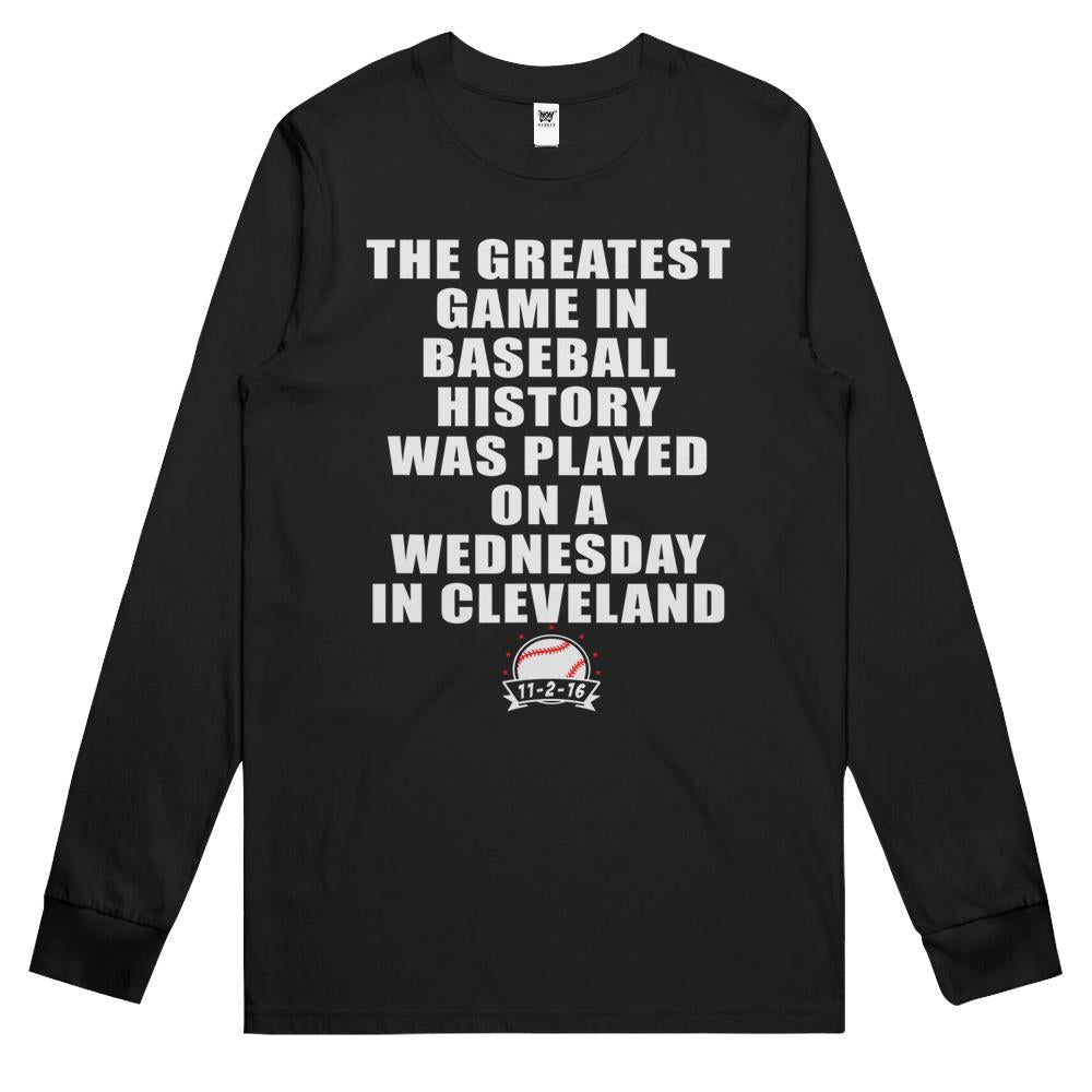 Greatest Game In Baseball Was On A Wednesday In Cleveland Long Sleeve T Shirts