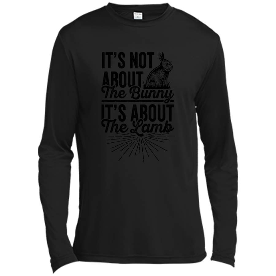 Its Not About The Bunny Its About The Lamb Easter T-Shirt3 Long Sleeve Moisture Absorbing Shirt