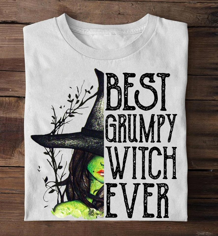 Witch Best Grumpy Witch Ever Standard/Premium T-Shirt