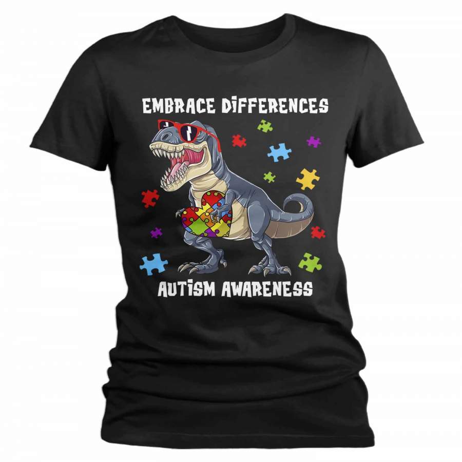 Women’s Autism Shirt Embrace Differences Shirt Autism T Shirt T-Rex Shirt Dinosaur Autism Shirt T Rex Tee