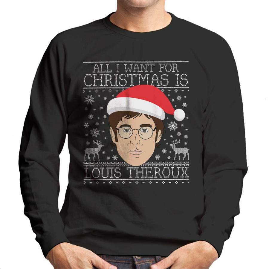 All I Want For Christmas Is Louis Theroux Men’s Sweatshirt