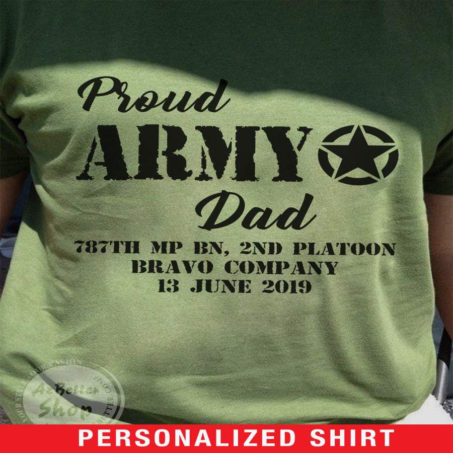 Personalized Proud Army US Dad – Mom ? – ? Custom T-Shirts