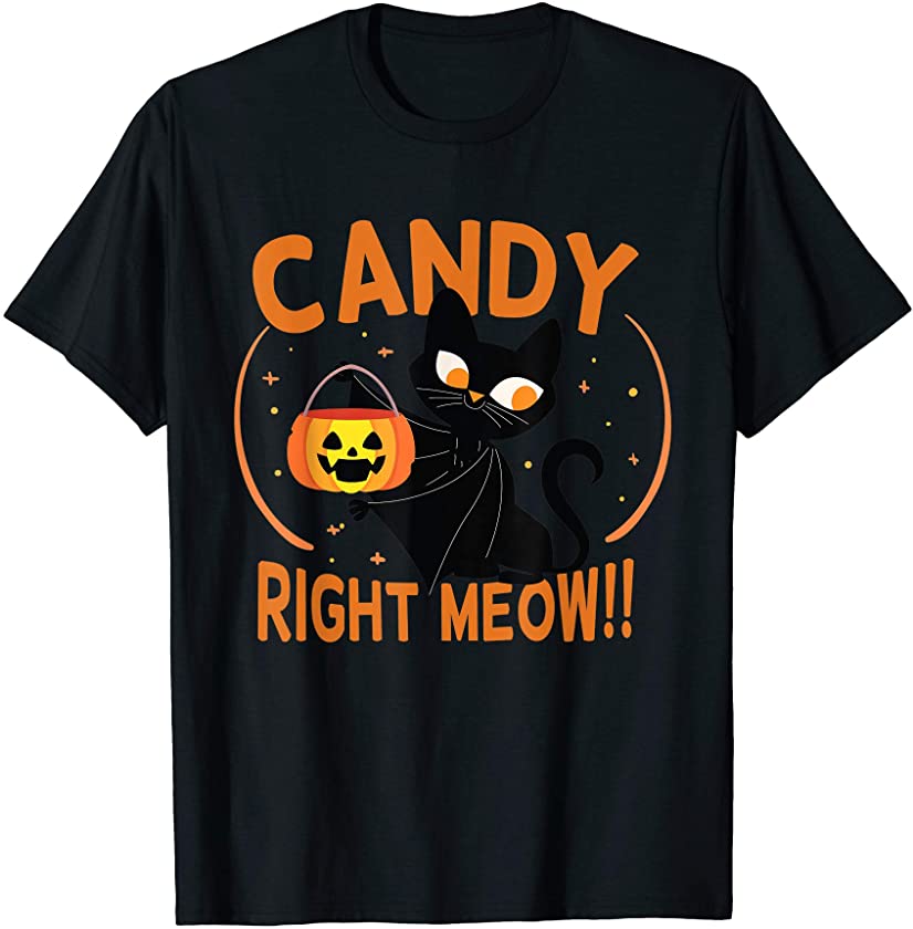 Cat Candy Right Meow Halloween Pumpkin Gift T-Shirt