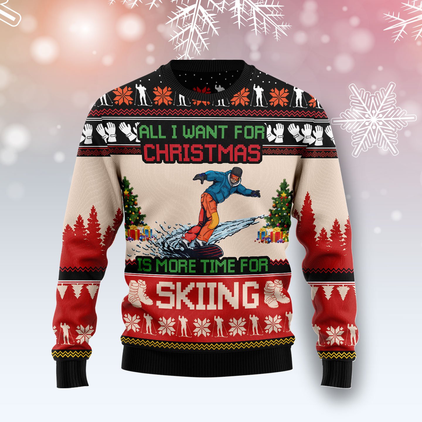 All I Want For Christmas Is More Time For Skiing G5124 unisex womens & mens, couples matching, friends, skiing lover, funny family ugly christmas holiday sweater gifts (plus size available)