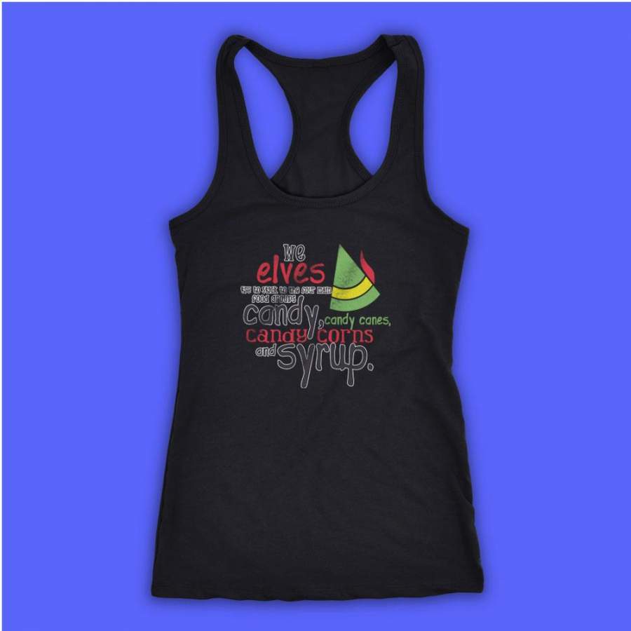 Buddy The Elf Four Food Groups Candy Candy Canes Syrup Women’S Tank Top Racerback