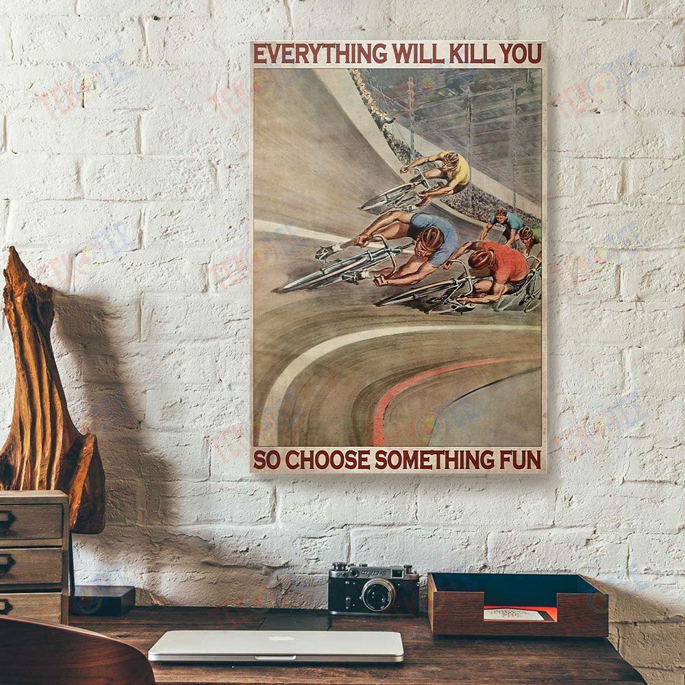 Canvas Art Prints Everything Kill You Choose Something Fun Cycling Painting Canvas Wall Art Home Decoration