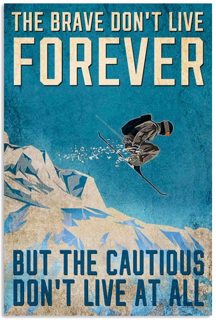 Vintage Man Skiing – The Brave Skiing But The Cautious Don’T Live At All Poster Art Print      Home Decor Gift For Men Women Family Friend On Birthday Xmas