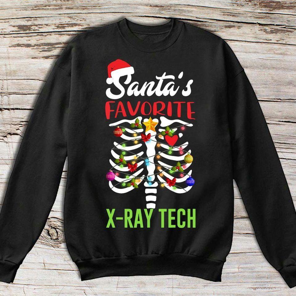 Christmas Santa’S Favorite X-Ray Tech T Shirt Hoodie Sweater All Color Plus Size Up To S-5Xl