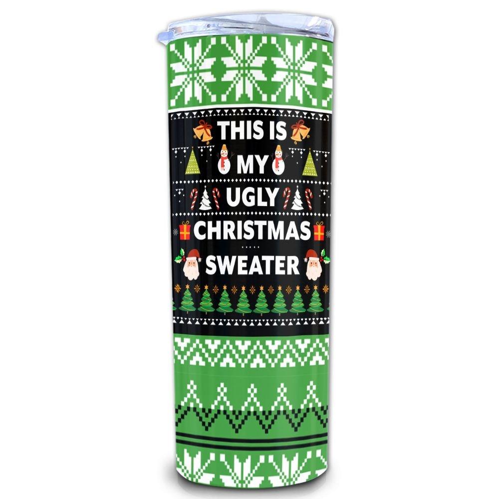 This Is My Ugly Christmas Sweater Skinny Tumbler, Merry Christmas Tumbler