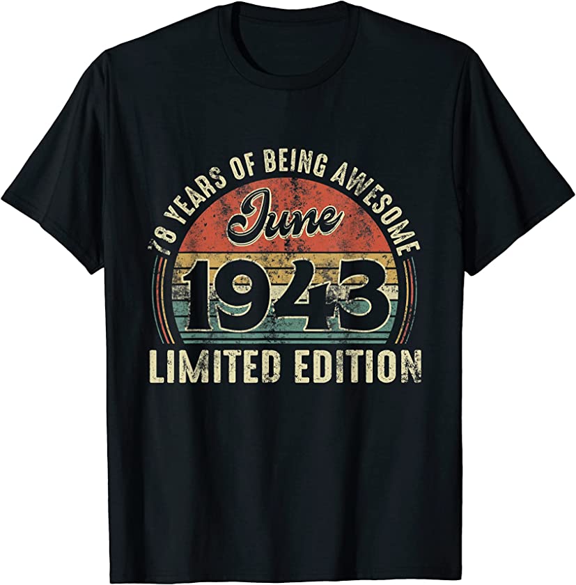 Vintage June 1943 Distressed 78 Year Old Retro 78th Bday T-Shirt