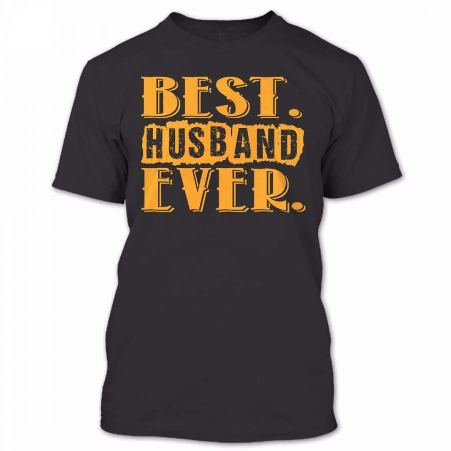 Best Husband Ever T Shirt, Proud Couple Shirt, Awesome Shirt