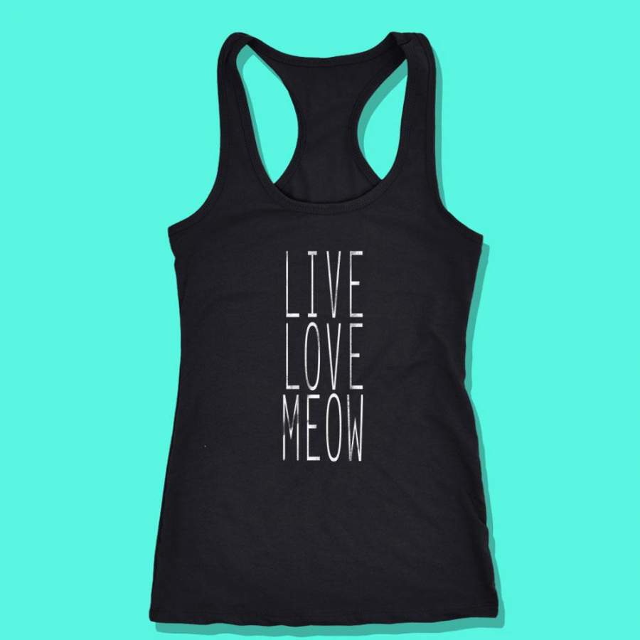 Live Love Meow Funny Kitten Lover Animal Cat Owner Gift Clothing Tumblr Women’S Tank Top