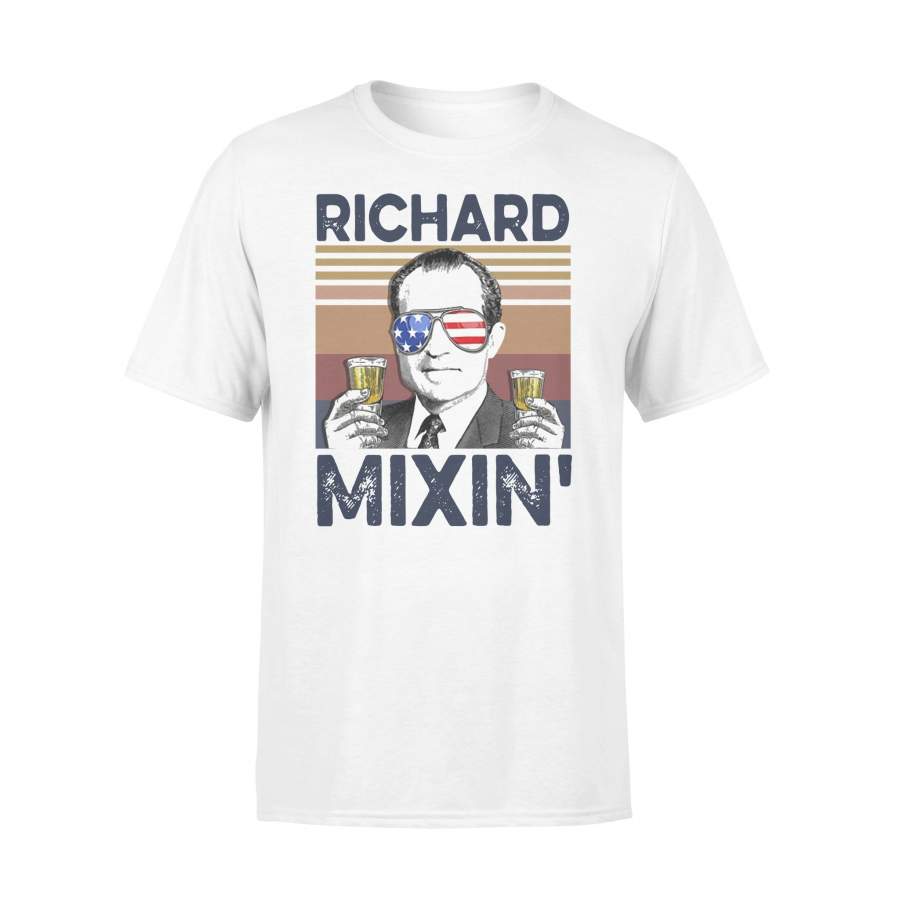 Richard Mixin’ Us Drinking 4Th Of July Independence Day Vintage T-shirt