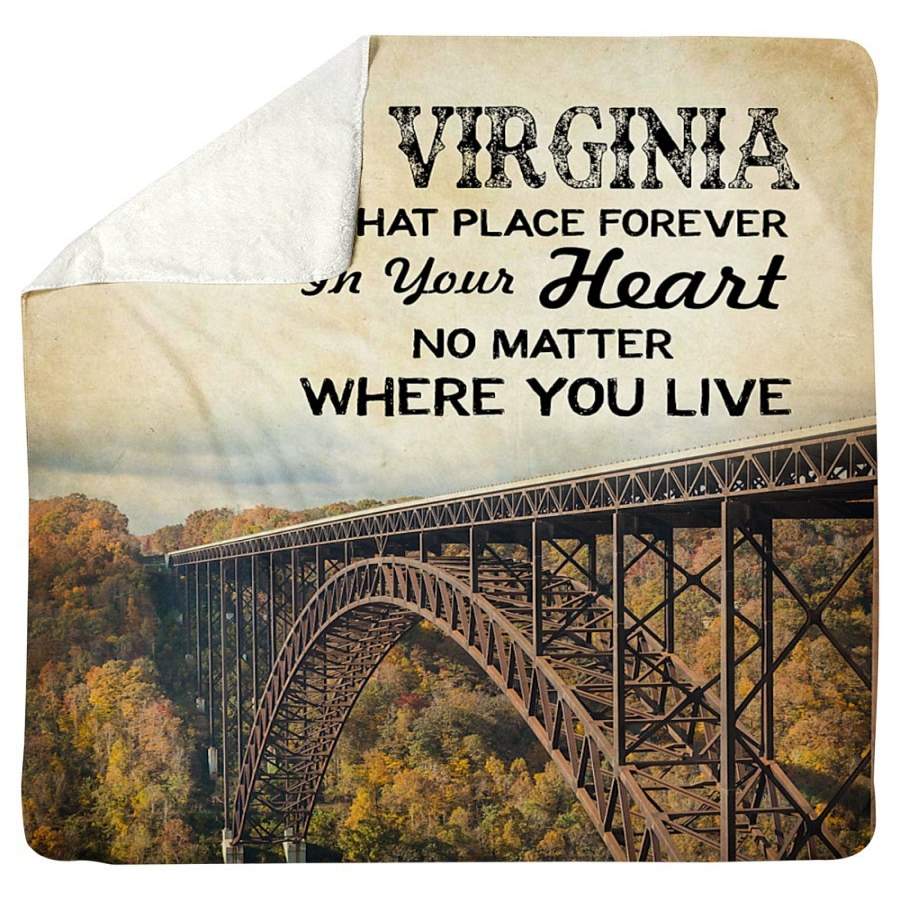 West Virginia That Place Forever In Your Heart No Matter Where You Live Sherpa Blanket