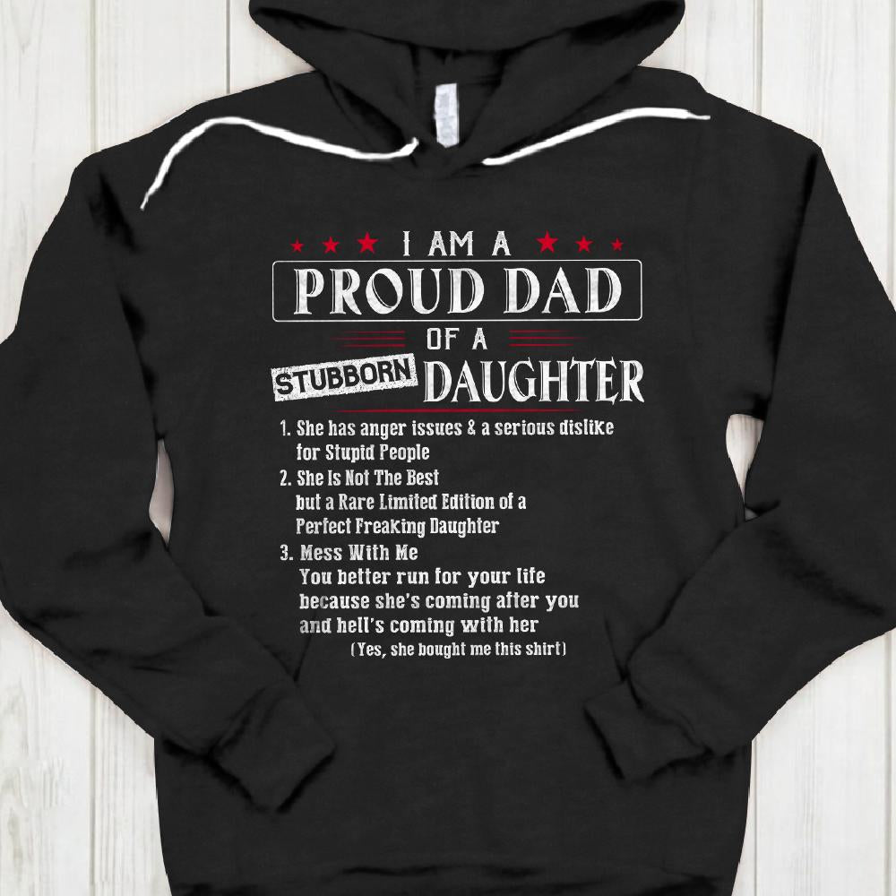 Personalized I Am A Proud Dad Of A Stubborn Daughter Shirt Funny Dad And Daughter Shirt Gift For Dad