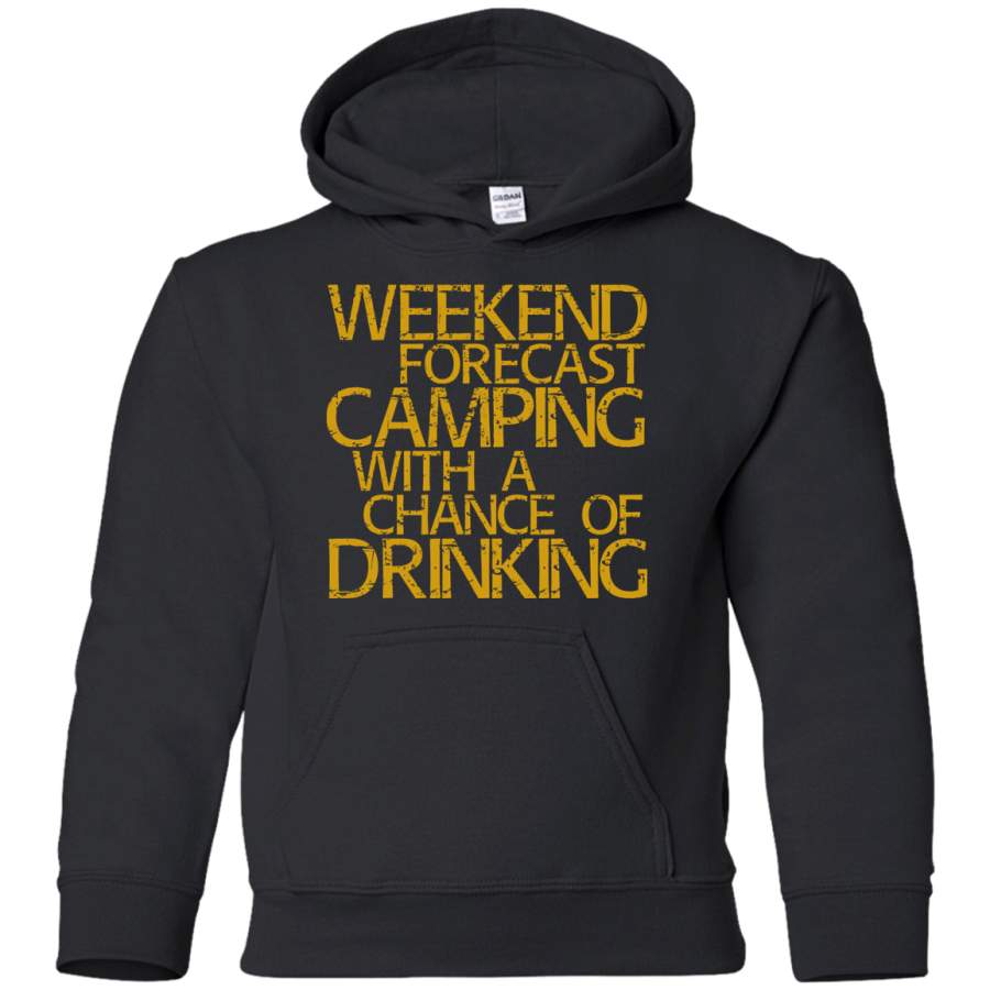 Weekend Forecast Camping With A Chance Of Drinking Youth Pullover Hoodie