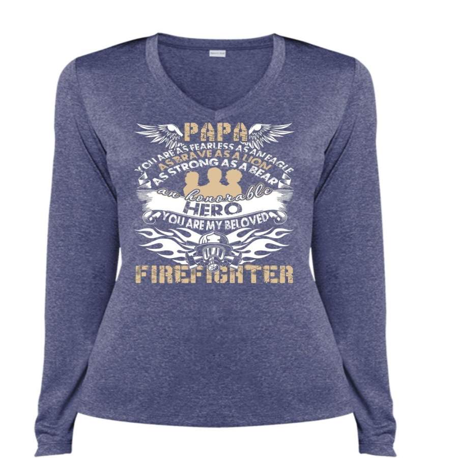 You Are My Beloved Firefighter T Shirt, Papa You Are As Fearless T Shirt, Cool Shirt (Ladies LS Heather V-Neck)