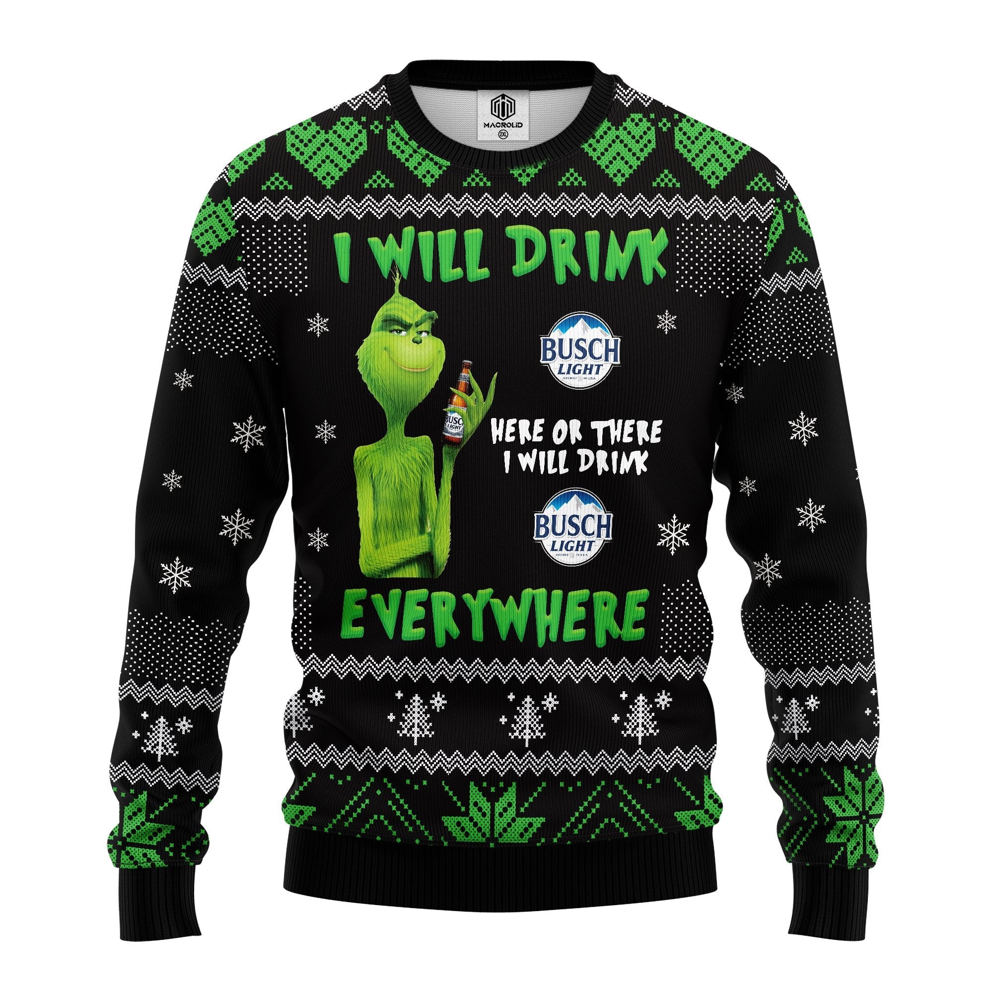 Unifinz Grinch Sweater Grinch I Will Drink Busch Beer Everywhere Green Black Ugly Sweater 2022