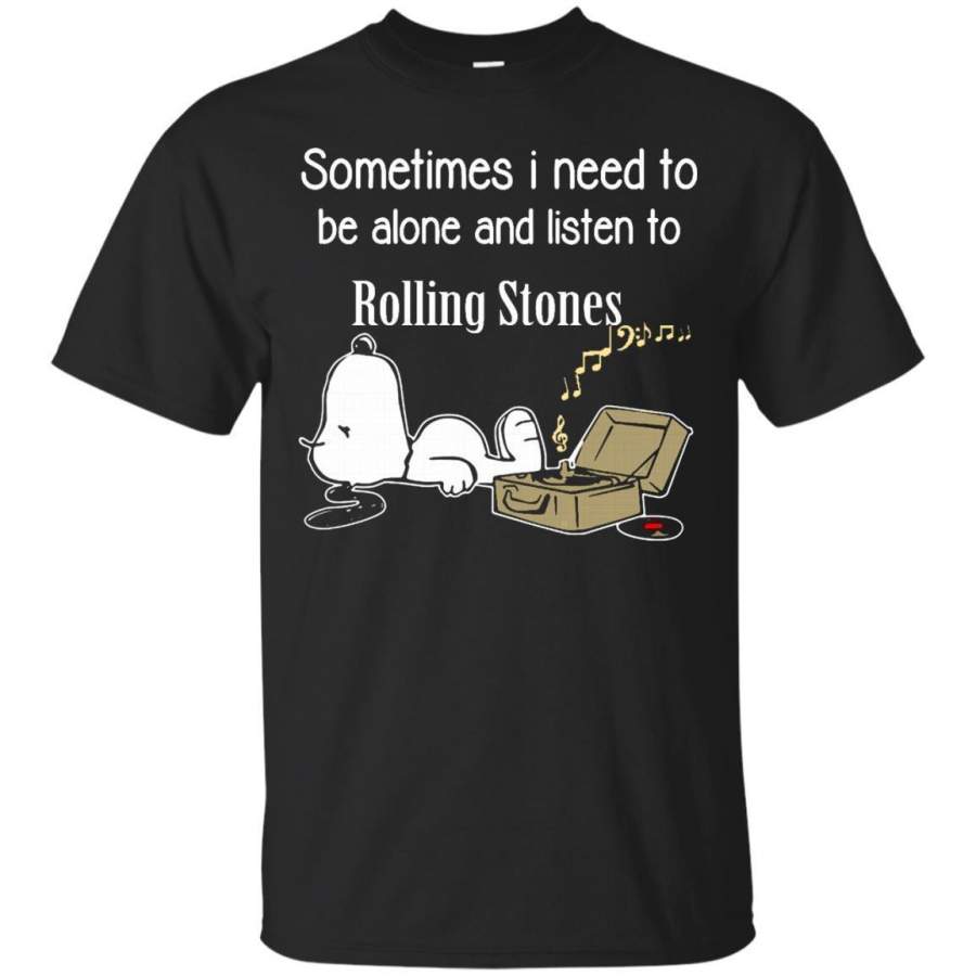 AGR High Quality Rolling Stones Shirts Sometimes Need To Be Alone N Listen To Rolling Stones Hoodies Sweatshirts