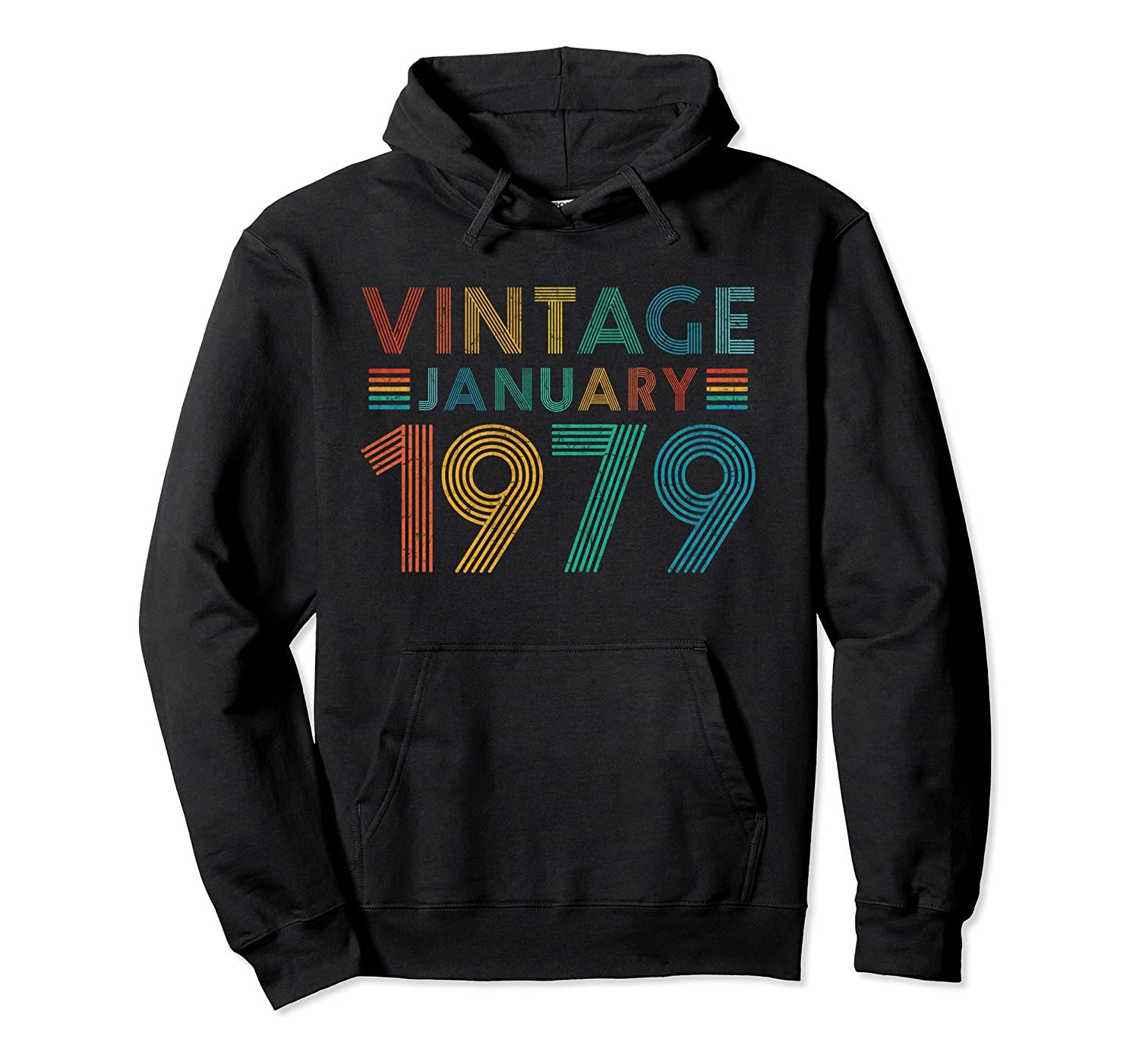 40th Birthday Gift Vintage January 1979 Forty Years Old Pullover Hoodie T-Shirt, Sweatshirt, Tank Top