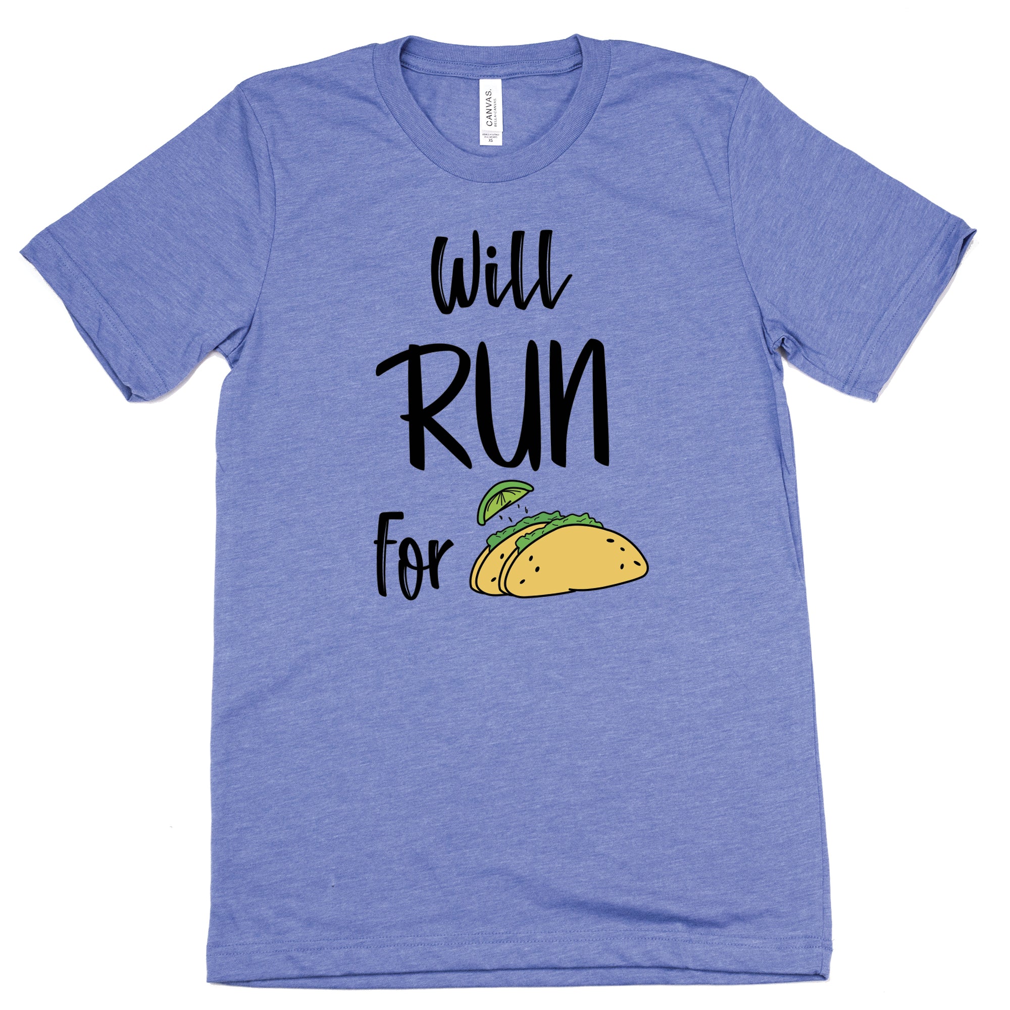 Will Run For Tacos Tee