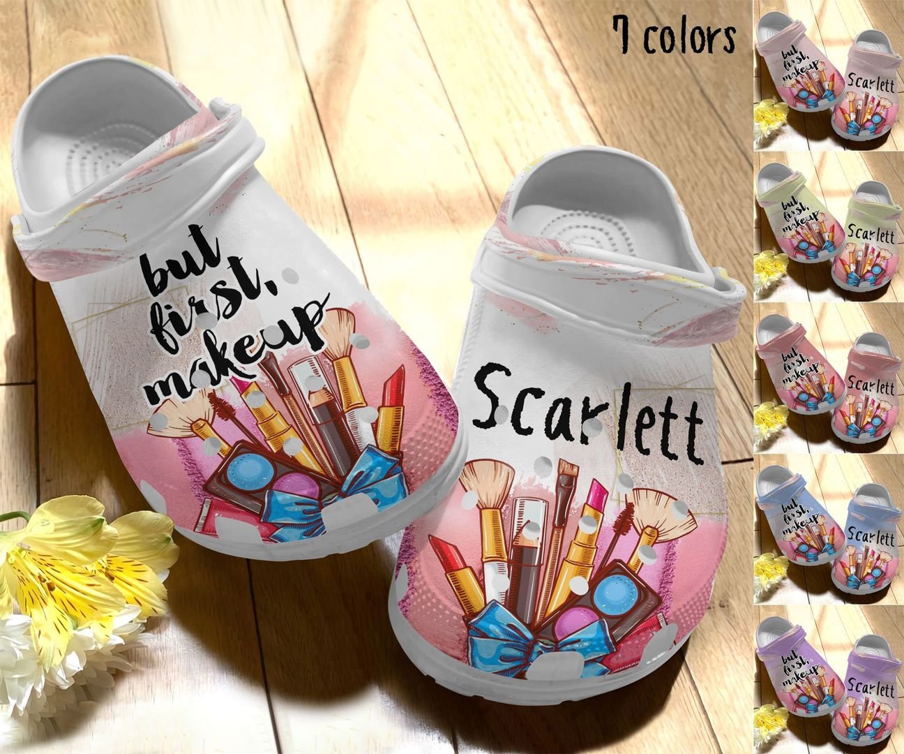 Makeup Personalize Clog, Custom Name, Text, Fashion Style For Women, Men, Kid, Print 3D But First Makeup