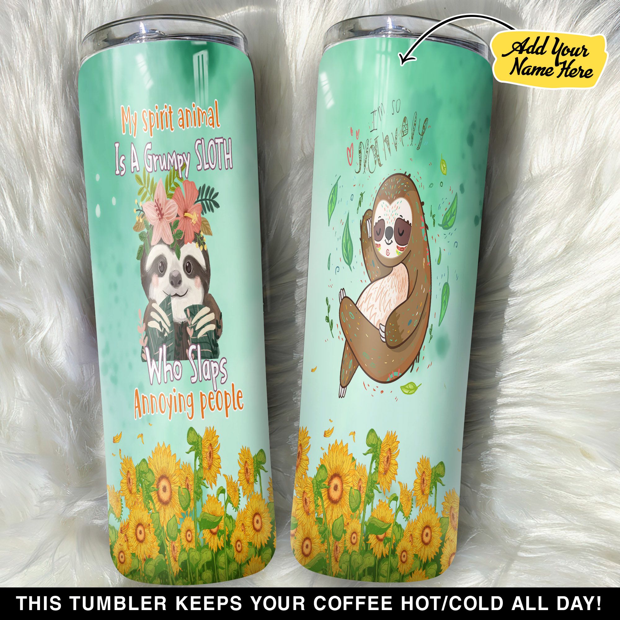 Personalized My Spirit Animal Is A Sloth Who Slaps Annoying People GS0101979OD Skinny Tumbler