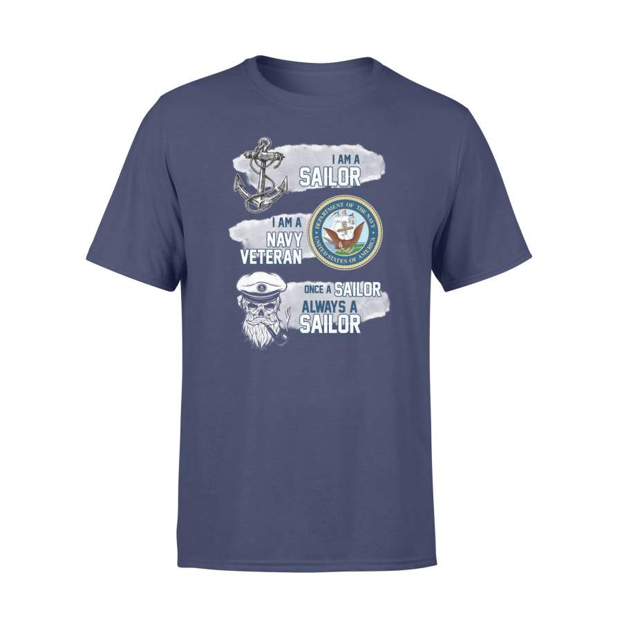 I’m a Sailor And a Navy Veteran Once a Sailor Always a Sailor T-Shirt