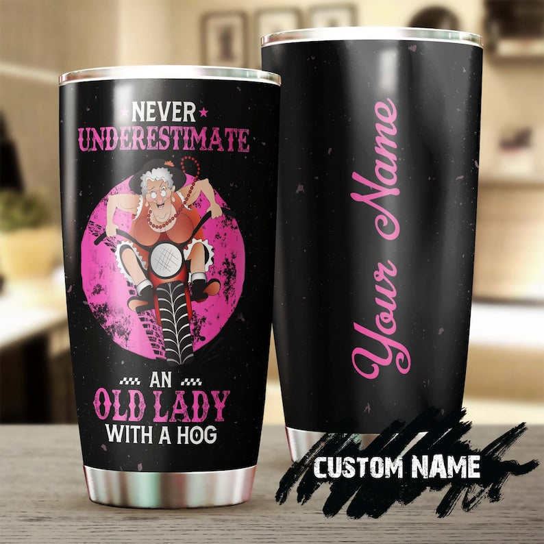 Biker Grandma Never Underestimate An Old Lady With A Hog Funny Personalized Tumbler-Birthday Gift Christmas Gift For Grandma