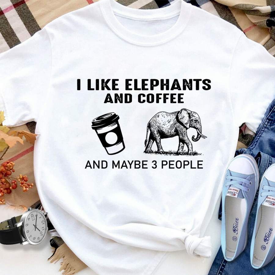 I like elephants and coffee and maybe 3 people white cotton t shirt for men and women S-6XL