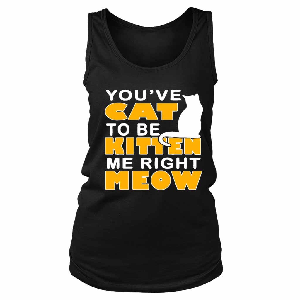 Are You Kitten Me Right Meow Yellow Women’s Tank Top