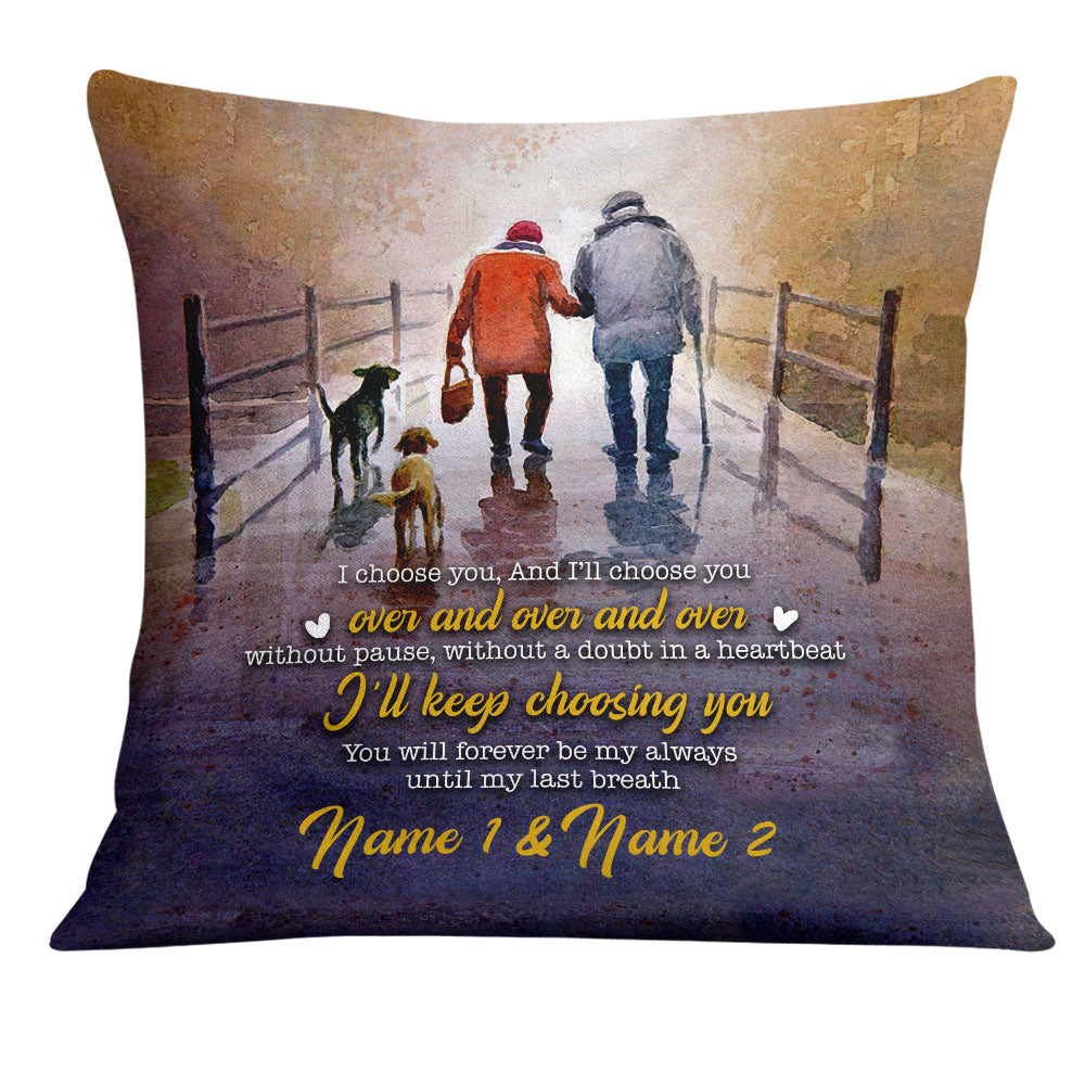 Personalized Old Couple I Choose You Pillow Db134 95O18