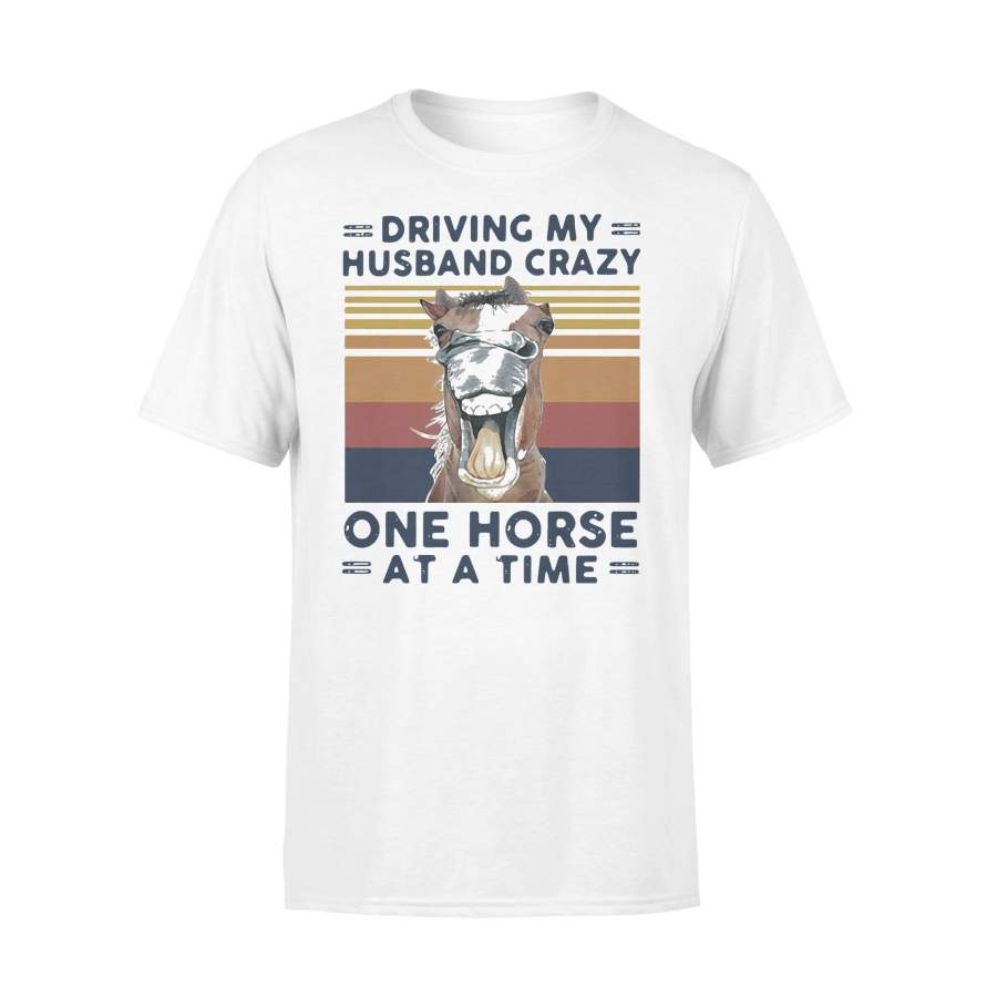 Driving My Husband Crazy One Horse At A Time Vintage T-shirt