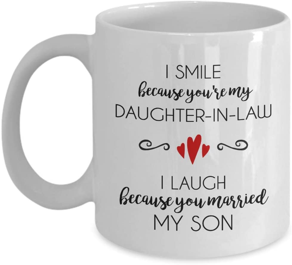 I Smile Because You’Re My Daughter-In-Law I Laugh Because. – Mug – Mother-In-Law Gift – Daughter-In-Law Mug