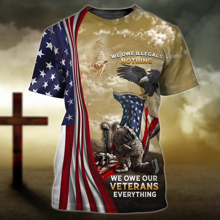 3D Veteran Shirt Men, We Owe Our Veterans Everything, Veteran Hoodie