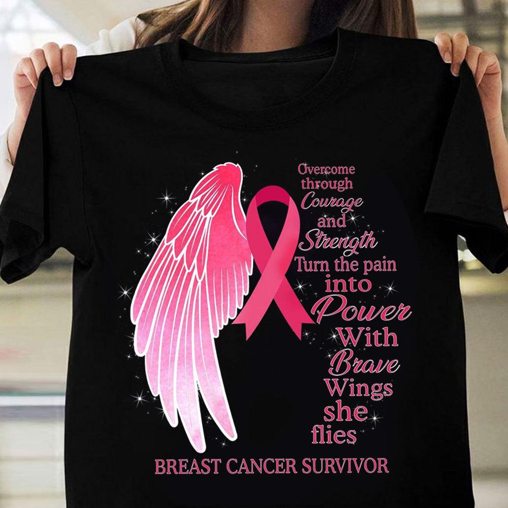 Turn The Pain Into Power With Brave Wings She Flies, Pink Ribbon Breast Cancer Shirts