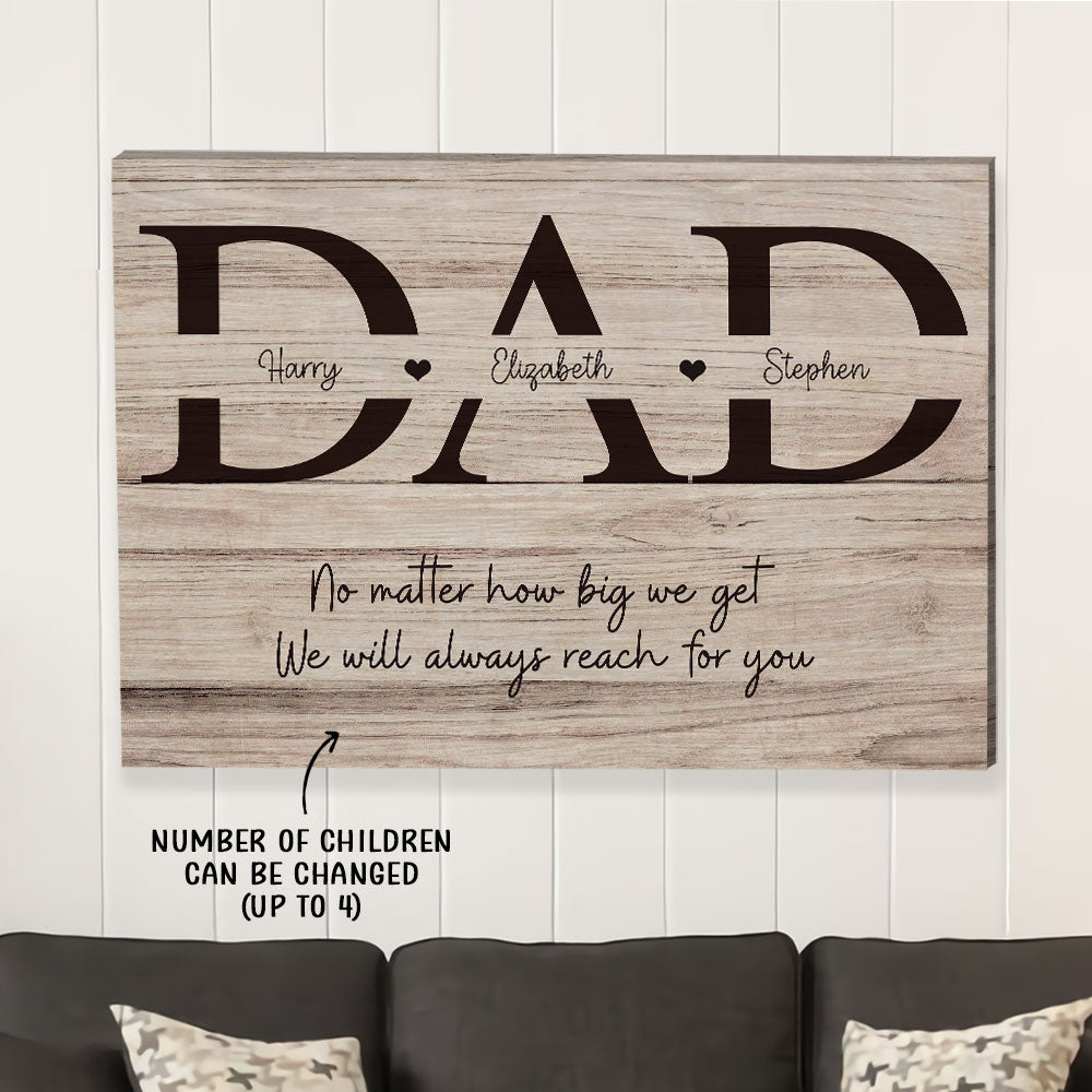 Always Reach For Dad – Personalized Custom Matte Canvas – Father’s Day Gifts