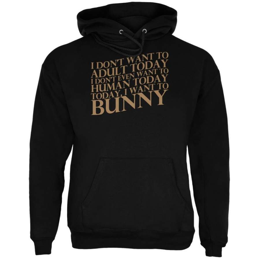 Don’t Adult Today Just Bunny Rabbit Black Adult Hoodie