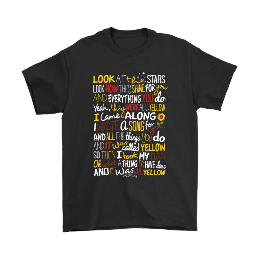 Coldplay Yellow Look At The Stars How They Shine For You Lyrics Shirts