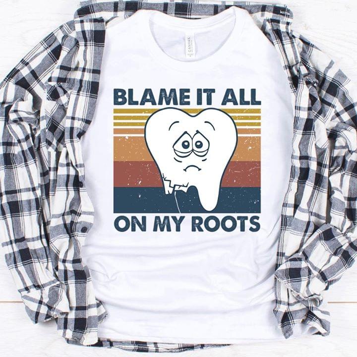 Broken Teeth Blame It All On My Root Vintage Cotton T Shirt