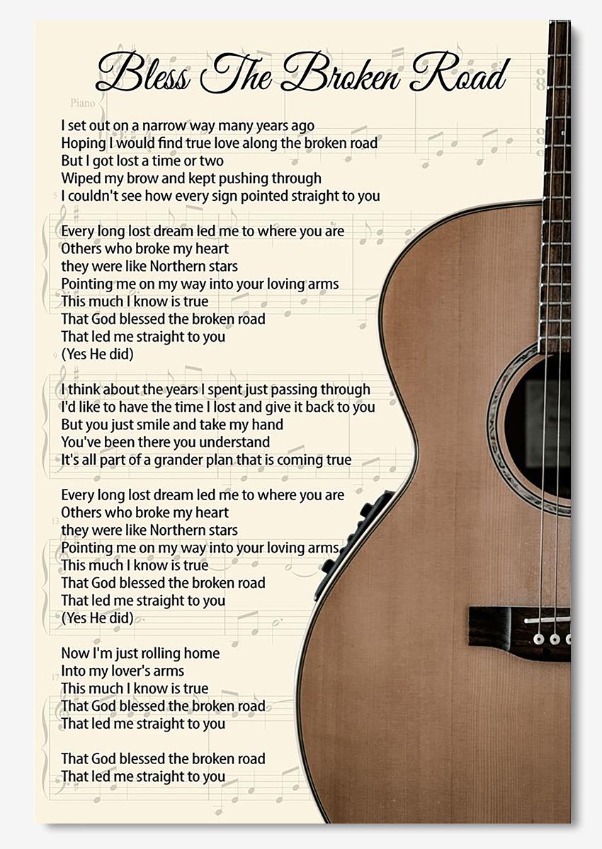 Bless The Broken Road Lyrics Guitar Wall Art For Rascal Flatts Fan Home Decor Poster